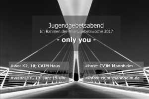 Allianzgebetswoche 2017 in Mannheim - Jugendabend im CVJM