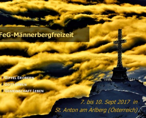 Gipfel erobern, Gott loben und Gemeinschaft leben bei der FeG-Männerbergfrezeit im Jahr 2017 n. Chr. und m. Chr.