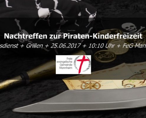 Wir laden euch herzlich zum diesjährigen Kinderfreizeitnachtreffen in die FeG Mannheim ein. Wir starten mit einem gemeinsamen Kindergottesdienst, der in eine große Grillparty mündet. Jeder ist willkommen! Ahoi!
