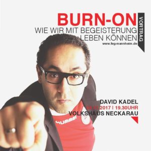 David Kadel - Inspirations-Trainer und Christ - wird am Freitag, 3. November 2017 im Volkshaus Neckerau einen Vortrag halten, wie wir mit Begeisterung leben können