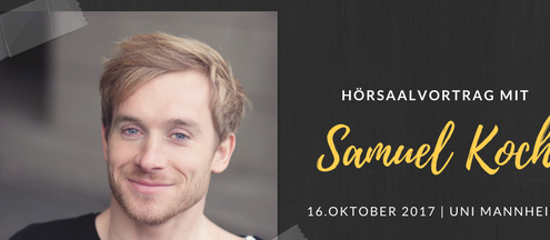 SMD-Hörsaalvortrag an der Universität Mannheim mit Samuel Koch am 16. Oktober 2017